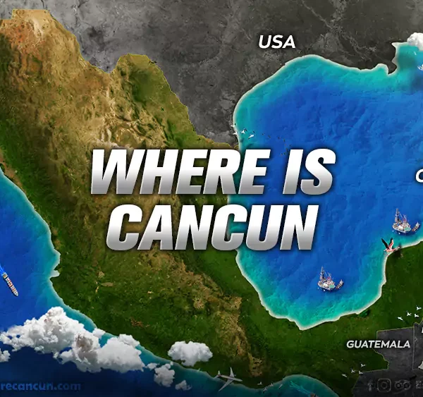 Where Is Cancun : Understand